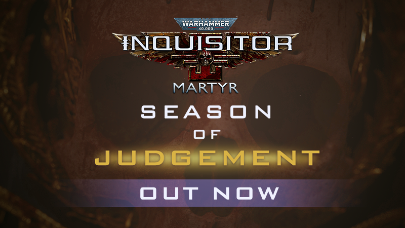Llega la Season of Judgement a Inquisitor Martyr
